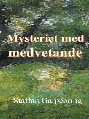 cover image of Mysteriet med medvetande